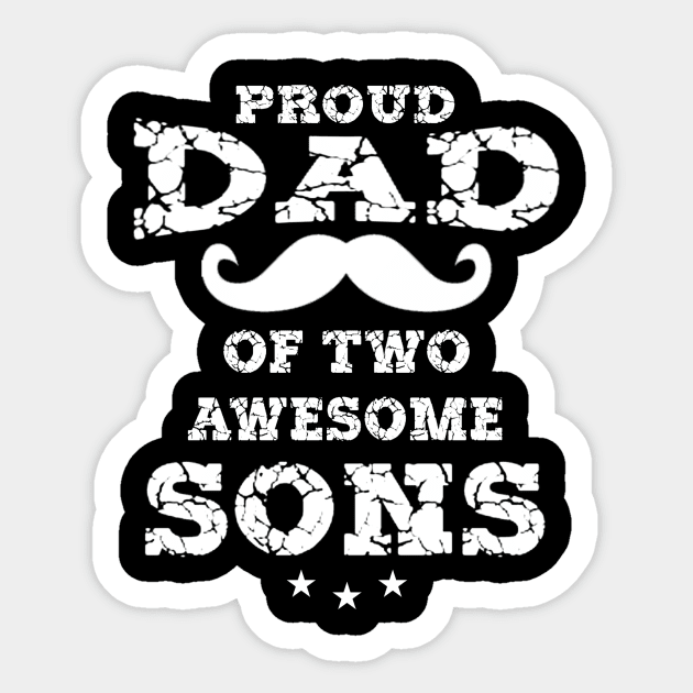 Proud Dad Of Two Awesome Sons Father's Day Gift Sticker by Oska Like